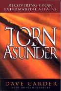 Torn Asunder: Recovering from Extramarital Affairs
