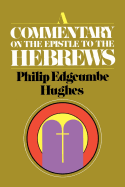 A Commentary on the Epistle to the Hebrews