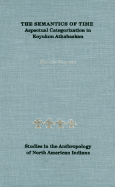 The Semantics of Time: Aspectual Categorization in Koyukon Athabaskan