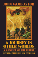 A journey in other worlds. A romance of the future