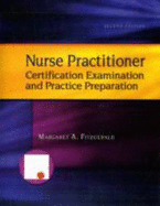 Nurse Practitioner Certification Examination and Practice Preparation