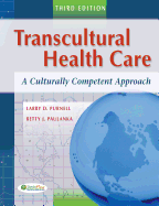 Transcultural Health Care: A Culturally Competent Approach