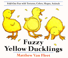Fuzzy Yellow Ducklings: Fold-Out Fun with Textures, Colors, Shapes, Animals