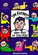 The Father Who Had 10 Children