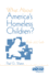 What about America's Homeless Children?: Hide and Seek