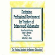 Designing Professional Development for Teachers of Science and Mathematics