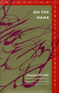 On the Name: Jacques Derrida