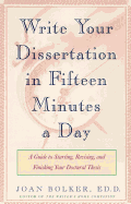 Writing your dissertation in fifteen minutes a day: a guide to starting, revising, and finishing your doctoral thesis