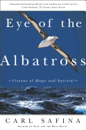 Eye of the Albatross: Visions of Hope and Survival