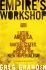 Empire's Workshop: Latin America, the United States, and the Rise of the New Imperialism