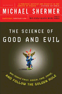 The science of good and evil: why people cheat, gossip, care, share, and follow the golden rule