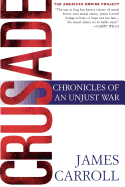 Crusade: Chronicles of an Unjust War