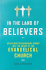 In the Land of Believers: An Outsider's Extraordinary Journey Into the Heart of the Evangelical Church