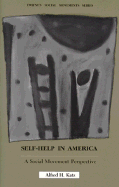 Self-Help in America: A Social Movement Perspective