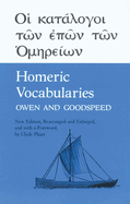 Homeric Vocabularies: Greek and English Word-Lists for the Study of Homer...
