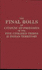 The Final Rolls of Citizens and Freedmen of the Five Civilized Tribes in Indian Territory and Index to the Final Rolls
