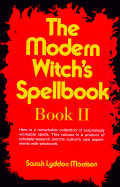 The Modern Witch's Spellbook: Book LL