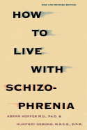 How to Live with Schizophrenia