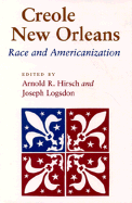 Creole New Orleans: Race and Americanization
