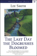 The Last Day the Dogbushes Bloomed