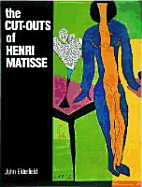 The Cut-Outs of Henri Matisse