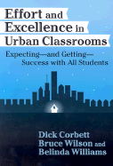 Effort and Excellence in Urban Classrooms: Expecting, and Getting, Success with All Students