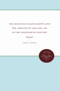 The Mansfield Manuscripts and the Growth of English Law in the Eighteenth Century, Volume 1