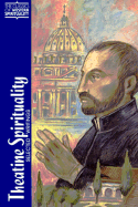 Theatine Spirituality: Selected Writings