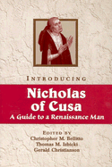 Introducing Nicholas of Cusa: A Guide to a Renaissance Man