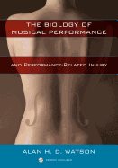 The Biology of Musical Performance and Performance-Related Injury