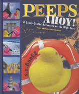 Peeps Ahoy!: A Candy-Coated Adventure on the High Seas