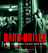 Hard Boiled: Great Lines from Classic Noir Films