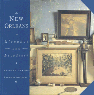 New Orleans: Elegance and Decadence