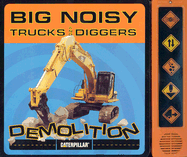 Big Noisy Trucks and Diggers Demolition