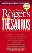 The New American Roget's College Thesaurus: In Dictionary Form