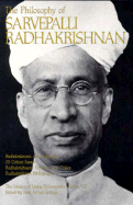 The Philosophy of Sarvepalli Radhadkrishnan, Volume 8