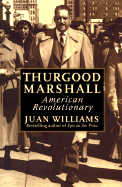 Thurgood Marshall: American Revolutionary