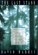The Last Stand: The War Between Wall Street and Main Street Over California's Ancient Redwoods