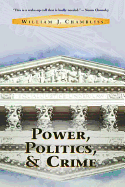 Power, Politics, and Crime
