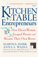 Kitchen Table Entrepreneurs: How Eleven Women Escaped Poverty and Became Their Own Bosses