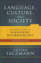 Language, Culture, and Society: An Introduction to Linguistic Anthropology