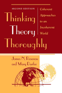 Thinking Theory Thoroughly: Coherent Approaches to an Incoherent World