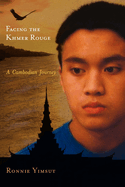 Facing the Khmer Rouge: A Cambodian Journey