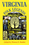 Virginia Folk Legends Virginia Folk Legends