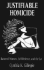 Justifiable Homicide: Battered Women, Self-Defense and the Law