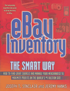 Ebay Inventory the Smart Way: How to Find Great Sources and Manage ... Ebay Inventory the Smart Way: How to Find Great Sources and Manage ...