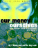 Our Money Ourselves: Redesigning Your Relationship with Money