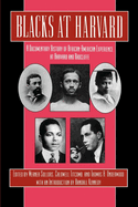 Blacks at Harvard: A Documentary History of African-American Experience at Harvard and Radcliffe