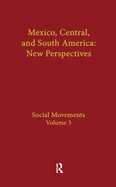 Social Movements: Mexico, Central, and South America