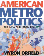 American Metropolitics: The New Suburban Reality